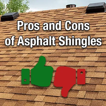 Pros and Cons of Asphalt Shingles